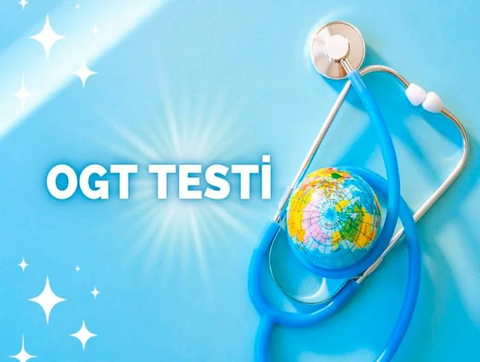OGTT (Oral Glikoz Tolerans Testi)
